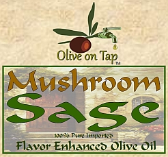 Mushroom Sage Enhanced Olive Oil from Olive on Tap